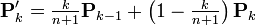 \mathbf P'_k=\tfrac{k}{n+1}\mathbf P_{k-1}+\left(1-\tfrac{k}{n+1}\right)\mathbf P_k