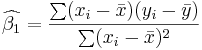 \widehat{\beta_1}=\frac{\sum(x_i-\bar{x})(y_i-\bar{y})}{\sum(x_i-\bar{x})^2}