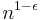 n^{1-\epsilon}