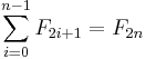 \sum_{i=0}^{n-1} F_{2i+1} = F_{2n}