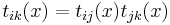 t_{ik}(x) = t_{ij}(x)t_{jk}(x)