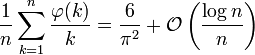 
\frac{1}{n} \sum_{k=1}^n \frac{\varphi(k)}{k} = 
\frac{6}{\pi^2} + \mathcal{O}\left(\frac{\log n }{n}\right)
