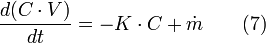 \frac{d(C \cdot V)}{dt}= -K \cdot C + \dot{m} \qquad(7)