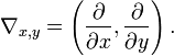  \nabla_{x,y} = \left( \frac{\partial}{\partial x}, \frac{\partial}{\partial y} \right).