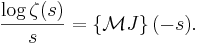 \frac{\log \zeta(s)}{s} = \left\{\mathcal{M} J \right\}(-s).\!