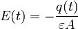 E(t) = -\frac{q(t)}{\varepsilon{}A}\!