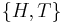 \textstyle \{H,T\} 