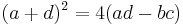 (a+d)^2 = 4(ad-bc)