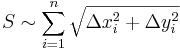 S \sim \sum_{i=1}^n \sqrt { \Delta x_i^2 + \Delta y_i^2 } 