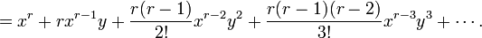          = x^r + r x^{r-1} y + \frac{r(r-1)}{2!} x^{r-2} y^2 + \frac{r(r-1)(r-2)}{3!} x^{r-3} y^3 + \cdots.