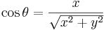 \cos \theta = \frac{x}{\sqrt{x^2 + y^2}}