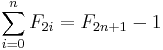 \sum_{i=0}^{n} F_{2i} = F_{2n+1}-1