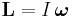 \mathbf{L}=I\,\boldsymbol{\omega} \,\!