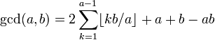 \operatorname{gcd}(a,b)=2\sum_{k=1}^{a-1} \lfloor k b/a\rfloor+a+b-a b