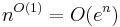 n^{O(1)} = O(e^n)