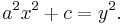  a^2 x^2+c=y^2. \,