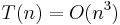 T(n) = O(n^3)