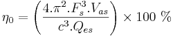 \eta_0 = \left(\frac{4 . \pi^2 . F_s^3 . V_{as}}{c^3 . Q_{es}}\right)\times100\�%