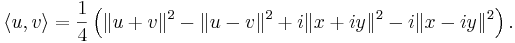 \langle u,v\rangle = \frac{1}{4}\left(\|u+v\|^2-\|u-v\|^2+i\|x+iy\|^2-i\|x-iy\|^2\right).