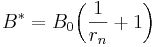 B^*=B_0\bigg(\frac{1}{r_n}+1\bigg)