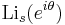  \mathrm{Li}_{s} (e^{i\theta})\!