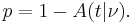 p = {1-A(t|\nu)}.\,