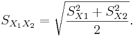 \ S_{X_1X_2} = \sqrt{\frac{S_{X1}^2+S_{X2}^2}{2}} . 