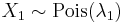 X_1 \sim \mathrm{Pois}(\lambda_1)\,