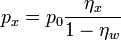 
p_{x} = p_{0} \frac{\eta_{x}}{1 - \eta_{w}} 
