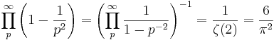 \prod_p^{\infty} \left(1-\frac{1}{p^2}\right) = \left( \prod_p^{\infty} \frac{1}{1-p^{-2}} \right)^{-1} = \frac{1}{\zeta(2)} = \frac{6}{\pi^2}