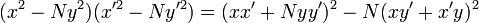  \ (x^2-Ny^2)(x'^2-Ny'^2) = (xx'+Nyy')^2 - N(xy'+x'y)^2 