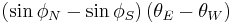 \left ( \sin \phi_N - \sin \phi_S \right ) \left ( \theta_E - \theta_W \,\! \right)