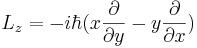 L_z = -i\hbar (x {\partial\over \partial y} - y {\partial\over \partial x})