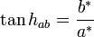 \tan h_{ab} = \frac{b^*}{a^*}