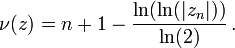 \nu(z)=n+1-\frac{\ln(\ln(|z_n|))}{\ln(2)}\, .