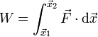 W=\int_{\vec{x}_1}^{\vec{x}_2}{\vec{F} \cdot{\mathrm{d}\vec{x}}}