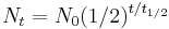 N_t = N_0 (1/2)^{t/t_{1/2}}