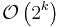 \mathcal{O}\left( {2^k} \right)