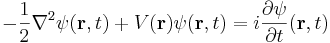 - \frac{1}{2} \nabla^2 \psi(\mathbf{r}, t) + V(\mathbf{r}) \psi(\mathbf{r}, t) = i \frac{\partial \psi}{\partial t} (\mathbf{r}, t)