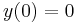 y(0)=0