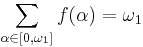 \sum_{\alpha\in[0,\omega_1]}f(\alpha) = \omega_1