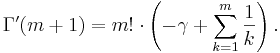 \Gamma'(m+1) = m!\cdot\left(  - \gamma + \sum_{k=1}^m\frac{1}{k} \right).