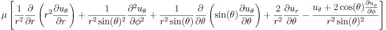 
\mu \left[
\frac{1}{r^2} \frac{\partial}{\partial r}\left(r^2 \frac{\partial u_{\theta}}{\partial r}\right) + 
\frac{1}{r^2 \sin(\theta)^2} \frac{\partial^2 u_{\theta}}{\partial \phi^2} + 
\frac{1}{r^2 \sin(\theta)} \frac{\partial}{\partial \theta}\left(\sin(\theta) \frac{\partial u_{\theta}}{\partial \theta}\right) + 
\frac{2}{r^2} \frac{\partial u_r}{\partial \theta} - 
\frac{u_{\theta} + 2 \cos(\theta) \frac{\partial u_{\phi}}{\partial \phi}}{r^2 \sin(\theta)^2}
\right]
