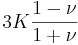 3K\frac{1-\nu}{1+\nu}