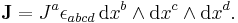 \textbf{J} = J^a \epsilon_{abcd}\, {\mathrm d}x^b \wedge {\mathrm d}x^c \wedge {\mathrm d}x^d.