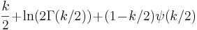 \frac{k}{2}\!+\!\ln(2\Gamma(k/2))\!+\!(1\!-\!k/2)\psi(k/2)