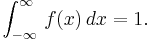  \int_{-\infty}^\infty \,f(x)\,dx = 1. 