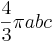 \frac{4}{3} \pi abc