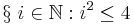  \S \ i \in \mathbb{N}�: i^2 \leq 4 