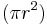 ( \pi r^2 )\,